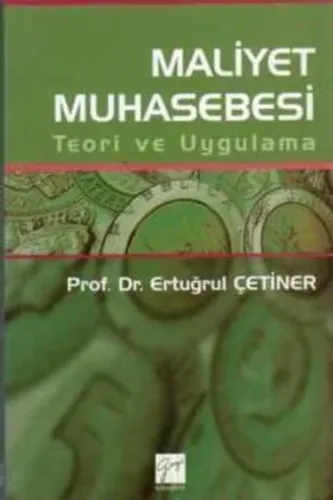 Maliyet Muhasebesi Teori ve Uygulama