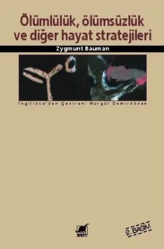 Ölümlülük Ölümsüzlük ve Diğer Hayat Stratejileri