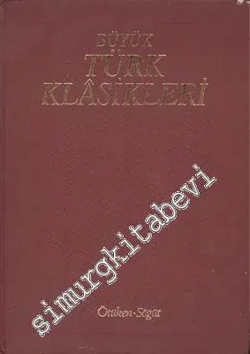 Başlangıcından Günümüze Kadar Büyük Türk Klasikleri 1. Cilt: Tarih Antoloji Ansiklopedi -
