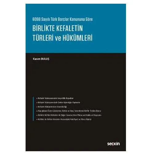Seçkin Birlikte Kefaletin Türleri ve Hükümleri