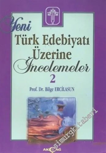 Yeni Türk Edebiyatı Üzerine İncelemeler 2 -        1997
