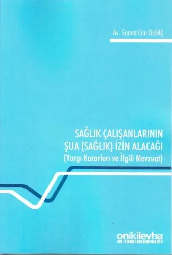 Sağlık Çalışanlarının Şua (Sağlık) İzin Alacağı