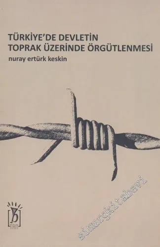 Türkiye'de Devletin Toprak Üzerinde Örgütlenmesi -