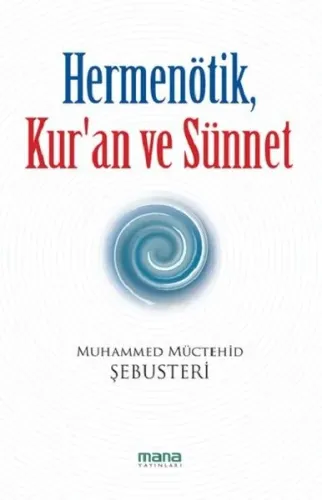 Hermenötik, Kur'an ve Sünnet Muhammed Müctehid Şebusteri