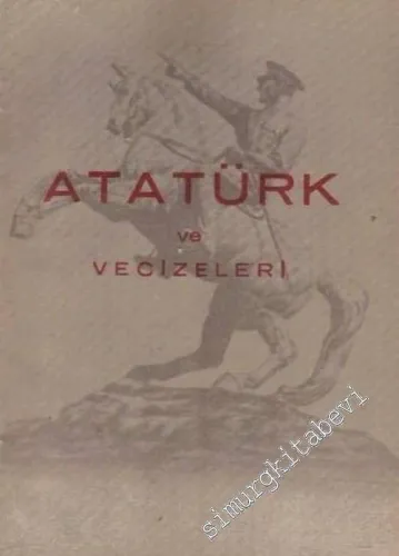 Atatürk ve Vecizeleri -        1961