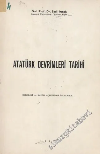 Atatürk Devrimleri Tarihi - İdeoloji ve Tarih Açısından İnceleme -        1973