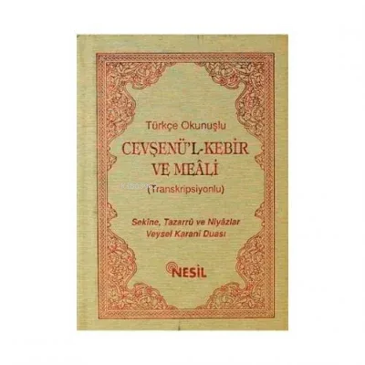 Türkçe Okunuşlu Cevşenül Kebir ve Meali;(Transkripsiyonlu)