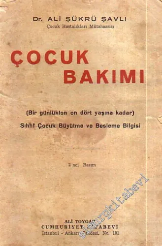 Çocuk Bakımı Bir Günlükten On Dört Yaşına Kadar -        1944