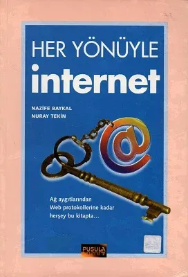 Her Yönüyle İnternet