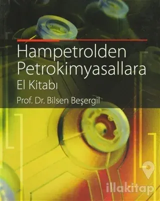 Hampetrolden Petrokimyasallara El Kitabı