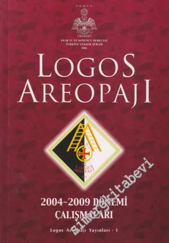 Logos Areopajı  2004 - 2009 Çalışmaları -        2010