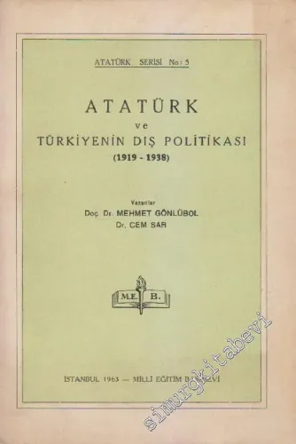 Atatürk ve Türkiye'nin Dış Politikası (1919 - 1938) -        1963