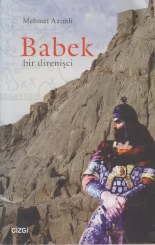 Babek - Bir Direnişçi
