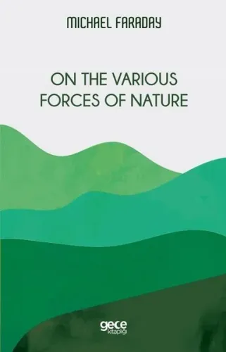 On the Various Forces of Nature