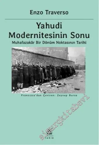 Yahudi Modernitesinin Sonu: Muhafazakâr Bir Dönüm Noktasının Tarihi - 