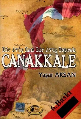Bir Avuç, Kan Bir Avuç Toprak Çanakkale