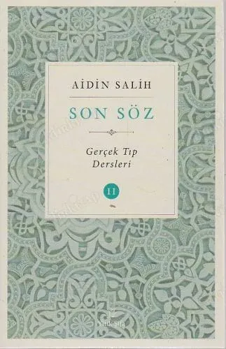 Son Söz - Gerçek Tıp Dersleri Cilt 2