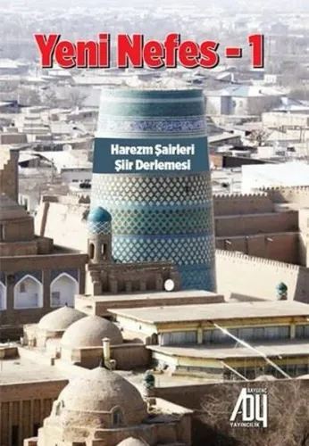Yeni Nefes-1;Harezm Şairleri