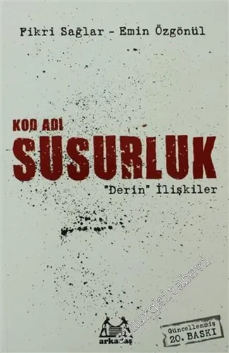 Kod Adı Susurluk: Derin İlişkiler -