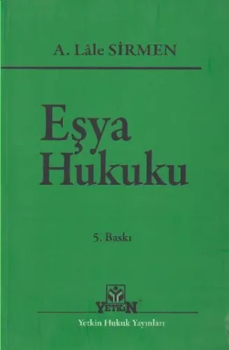 Eşya Hukuku-A.Leyla Sirmen