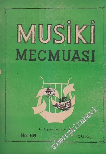 Musiki Mecmuası - Sayı: 66    Yıl: 6  Ağustos 1953