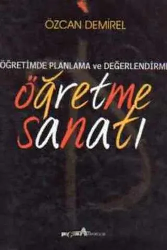 Öğretimde Planlama ve Değerlendirme Öğretme Sanatı