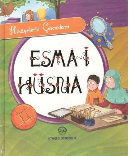 Hikayelerle Çocuklara Esma-i Hüsna