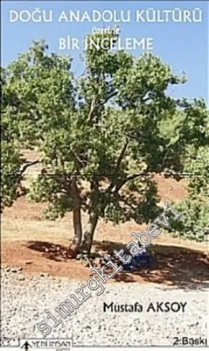 Doğu Anadolu Kültürü Üzerine Bir İnceleme