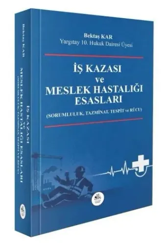 İş Kazası ve Meslek Hastalığı Esasları