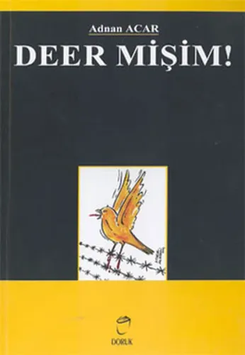Deer Mişim!