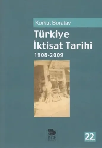 Türkiye İktisat Tarihi (1908-2015)