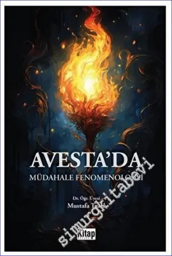 Avesteda Müdahale Fenomenolojisi -         2023