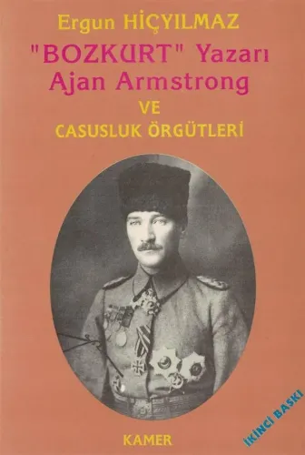 Bozkurt Yazarı Ajan Armstrong ve Casusluk Örgütleri
