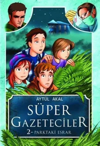 Süper Gazeteciler 2: Parktaki Esrar