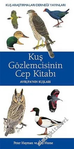 Kuş Gözlemcisinin Cep Kitabı: Avrupa'nın Kuşları -        2005