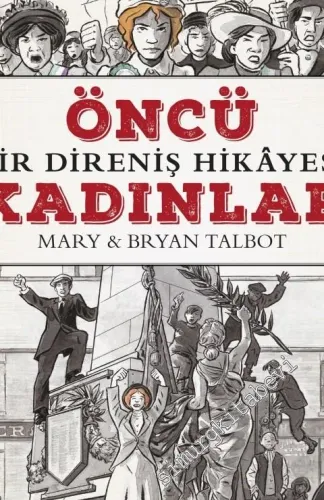Öncü Kadınlar: Bir Direniş Hikâyesi -         2017