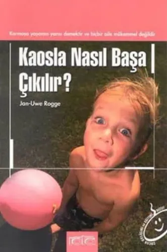 Kaosla Nasıl Başa Çıkılır?