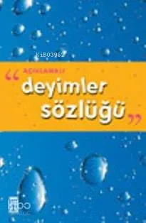 Açıklamalı Deyimler Sözlüğü Osman Sevim