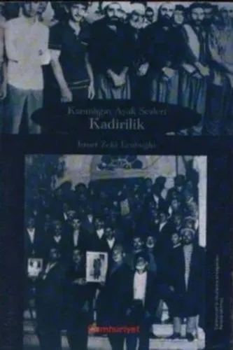 Karanlığın Ayak Sesleri Kadirilik