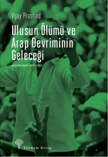 Ulusun Ölümü Ve Arap Devriminin Geleceği