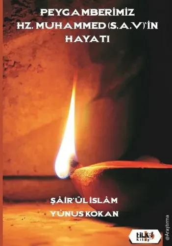 Peygamberimiz Hz. Muhammed (SAV)'in Hayatı