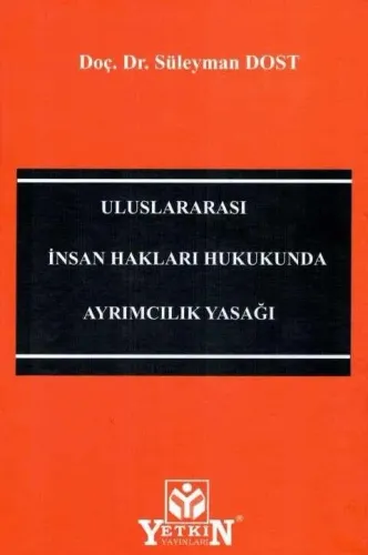 Uluslararası İnsan Hakları Hukukunda Ayrımcılık Yasağı