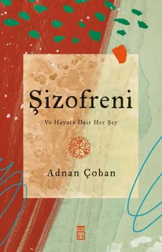 Şizofreni; Bin Parça Akıl
