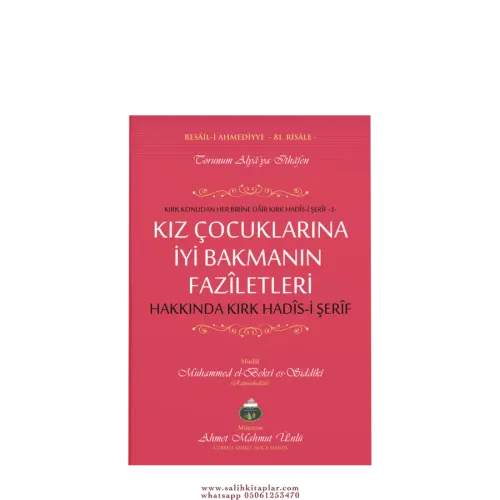 Kız Çocuklarına İyi Bakmanın Faziletleri Hakkında 40 Hadisi Şerif