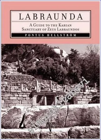 Labraunda: A Guide to the Karian Sanctuary of Zeus Labraundos -         2007