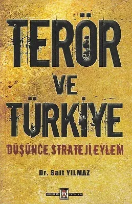 Terör ve Türkiye Düşünce, Strateji, Eylem