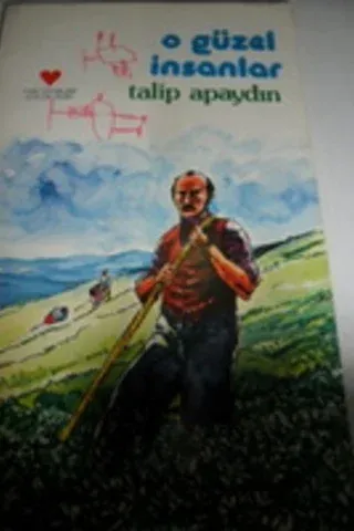 O Güzel İnsanlar