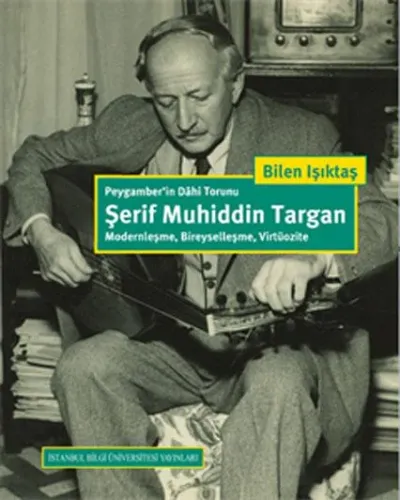 Şerif Muhiddin Targan Bilen Işıktaş