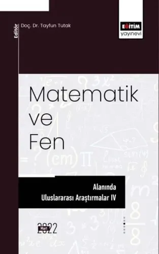Matematik Ve Fen Alanında Uluslararası Araştırmalar IV