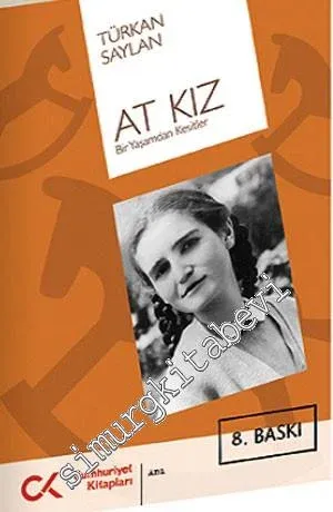 At Kız: Bir Yaşamdan Kesitler -
